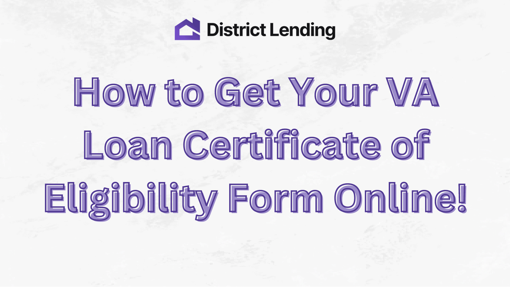 How to Get Your VA Loan Certificate of Eligibility Form Online Fast