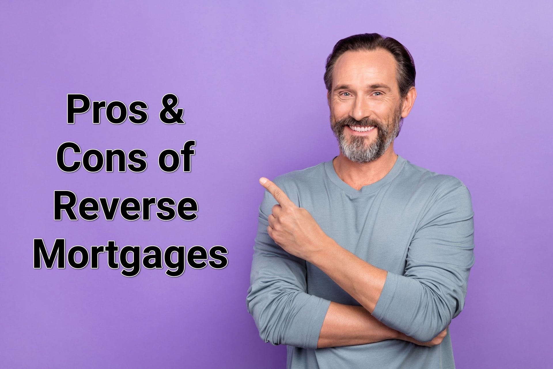Reverse Mortgage PROS and CONS